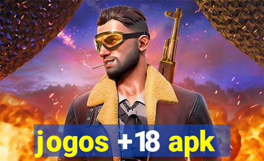 jogos +18 apk